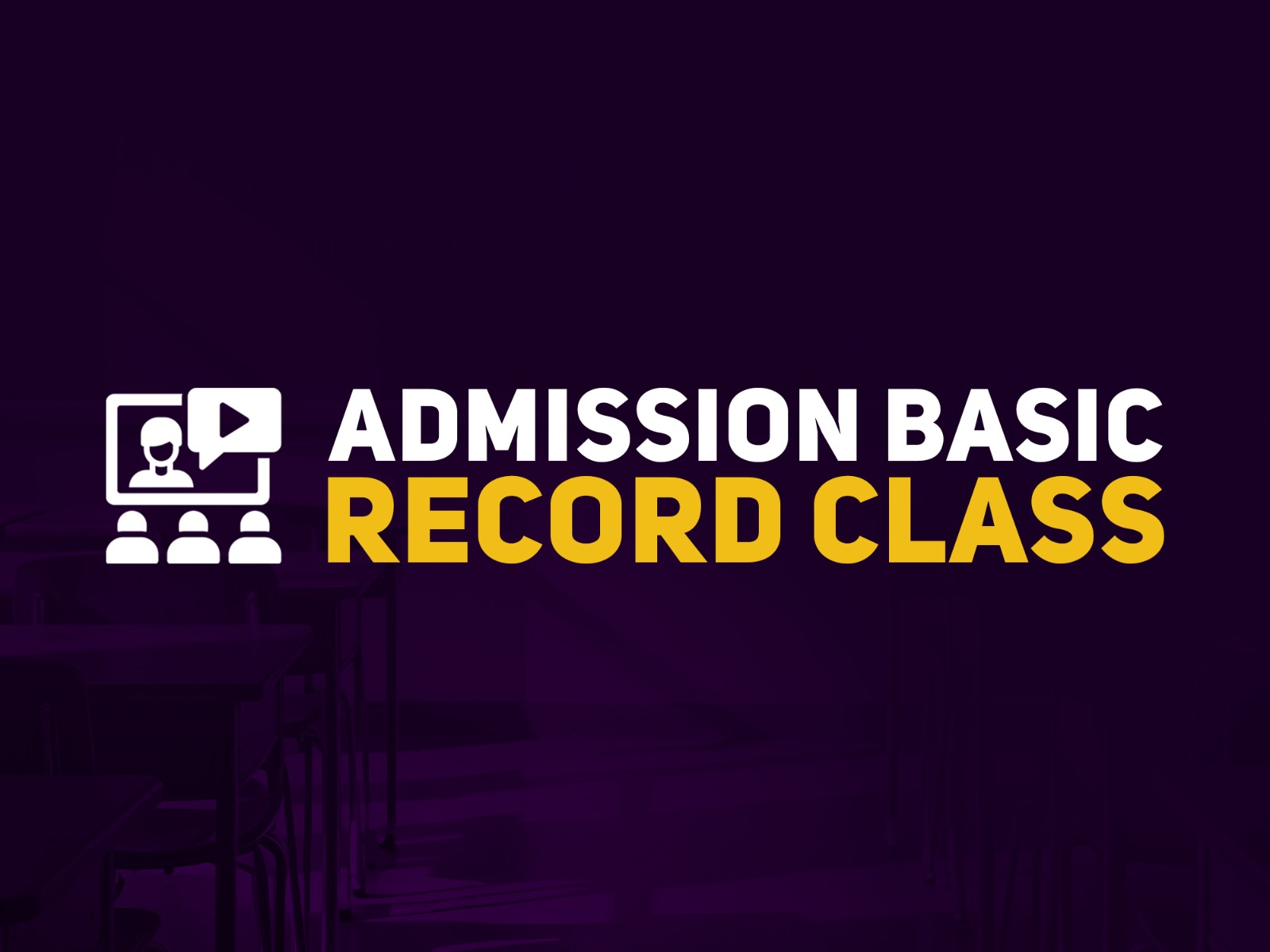 Admission Basic Recorded Class || 2024